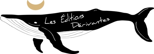 Les Editions Dérivantes